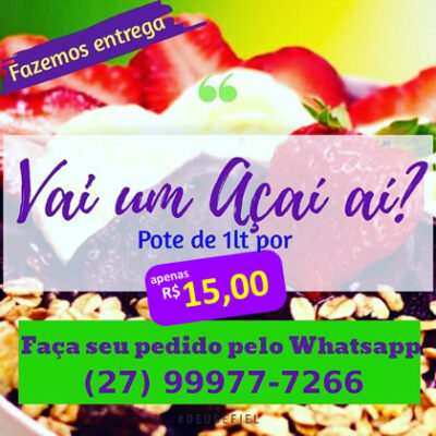 VAI UM AÇAI AÍ POTE DE 1 LITRO POR 15 REAIS